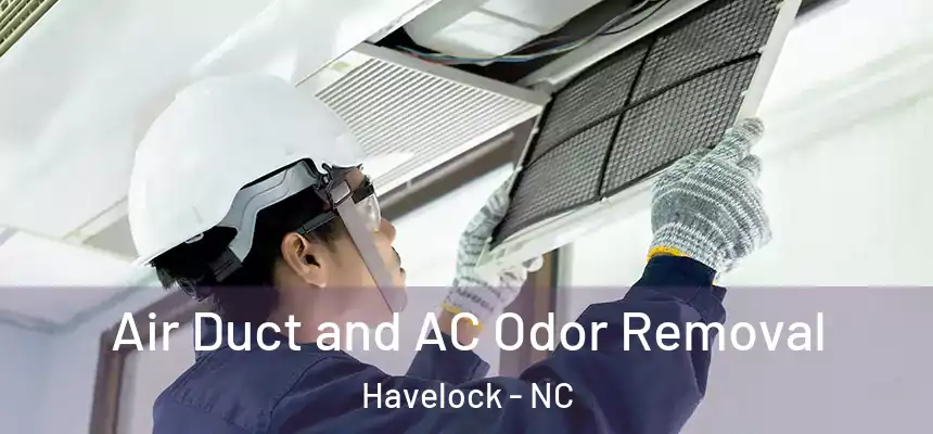 Air Duct and AC Odor Removal Havelock - NC