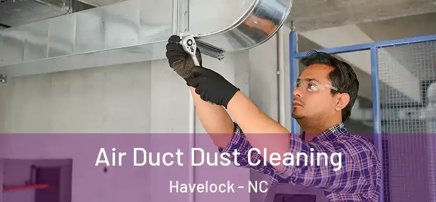  Air Duct Dust Cleaning Havelock - NC