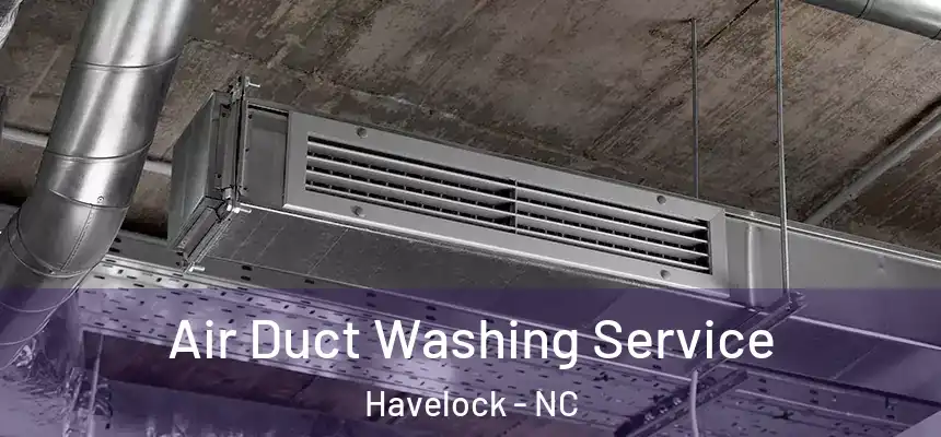 Air Duct Washing Service Havelock - NC